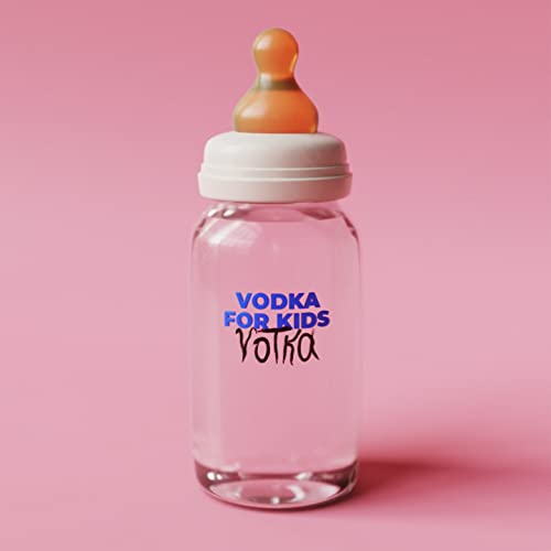 VODKA FOR KIDS