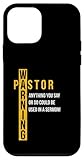 Pastor Warning Anything You Say Could Be