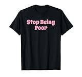 Stop Being Poor Boss Babe T-Shirt