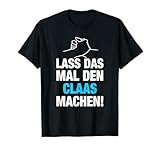 Lustige Claas Namen Shirts für Herren