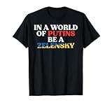 Ukraine World of Putins Be Zelensky Ukrainian Men Women Kids T-Shirt