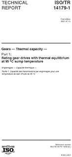 ISO/TR 14179-1:2001, Gears - Thermal capacity - Part 1: Rating gear drives with thermal equilibrium at 95 �C sump temperature