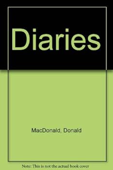 Hardcover The diaries of Donald Macdonald, 1824-1826 (Reprints of economic classics) Book