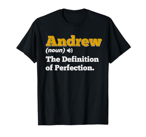 Andrew Gift Name Personalized Birthday Name Definition T-Shirt