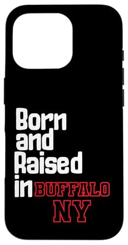 Born Raised Buffalo NY Upstate 4th July Apparel Mujeres Hombres Carcasa para iPhone 16 Pro