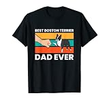 Adorable Boston Terrier Best Boston Terrier Dad Ever T-Shirt