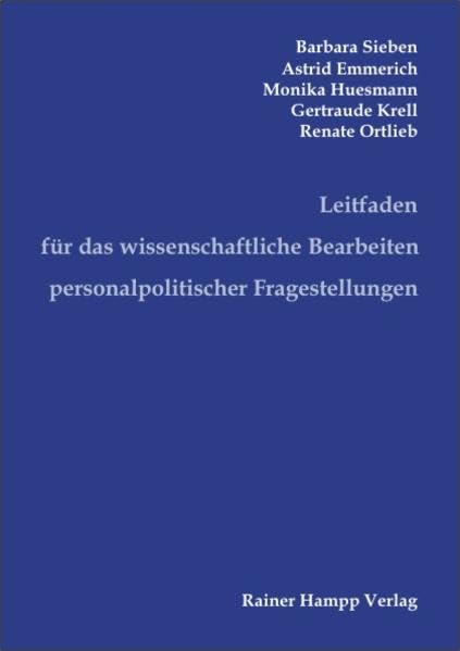 Leitfaden für das wissenschaftliche Bearbeiten personalpolitischer Fragestellungen