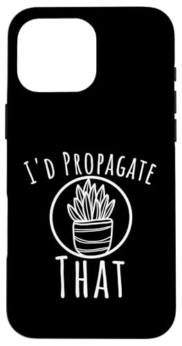 I'd propagate that Funny Plant lover �����A���}�} ���[���A �X�}�z�P�[�X iPhone 16 Pro Max �p