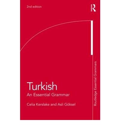 [ TURKISH AN ESSENTIAL GRAMMAR BY GOKSEL, ASLI](AUTHOR)PAPERBACK
