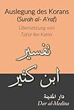 Auslegung des Korans (Surah al- A'raf): Übersetzung von Tafsir Ibn Kathir