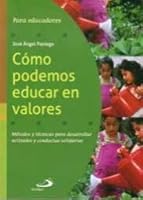 Como podemos educar en valores 9870901077 Book Cover