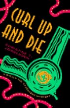 Curl Up and Die
