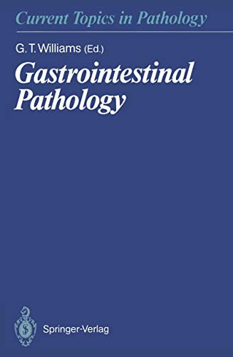 Gastrointestinal Pathology (Current Topics in Pathology Book 81)