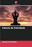 Ciência da Felicidade 6205331179 Book Cover
