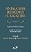 Anima Mia, Benedici Il Signore. Preghiera Quotidiana In Famiglia. Tempo Di Avvento. Tempo Di Natale - 3