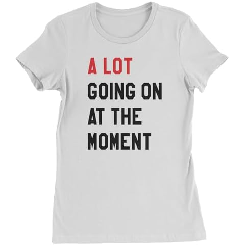 Womens A Lot Going On at The Moment New ERAS T-Shirt Large White Cover