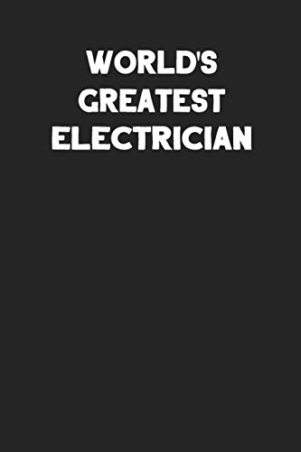 World's Greatest Electrician: Blank Lined Composition Notebook Journals to Write In image 3