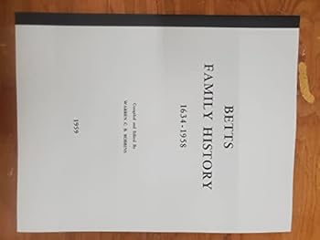 Paperback Betts Family History, 1634-1958. Book
