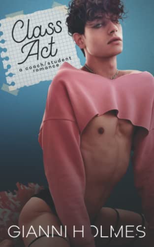 Class Act: A Coach/Student Romance