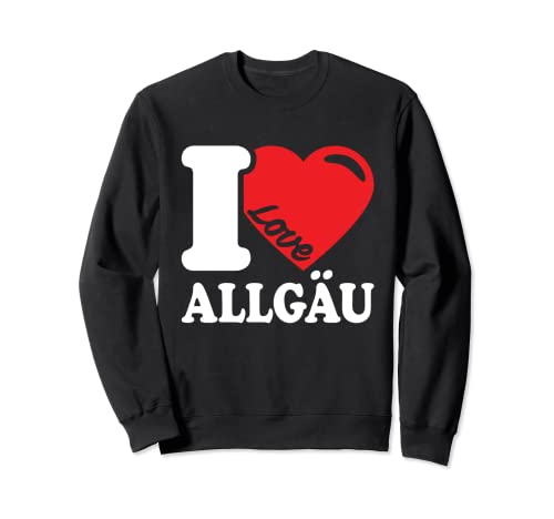 Ich Liebe Allgäu. Senderismo, vacaciones, montañas, I Love Allgäu Sudadera