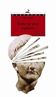 Roma No Paga Traidores 8466745661 Book Cover