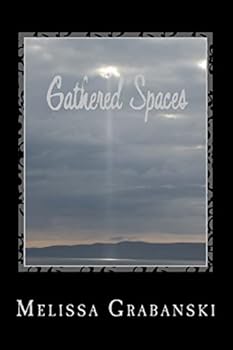 Gathered Spaces