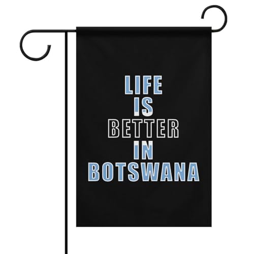 Life Is Better in Botswana Seasonal Garden Flags for Outside Decorative House Yard Flag Holiday Banner