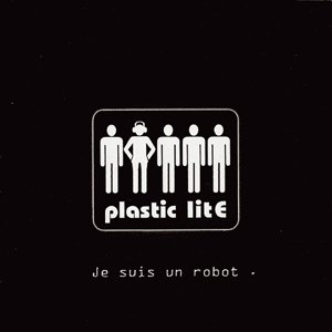 PLASTIC LITE - JE SUIS UN ROBOT [Audio CD] PLASTIC LITE