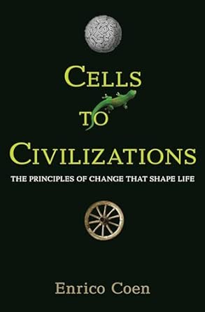 Cells to Civilizations – The Principles of Change That Shape Life-Wow! eBook