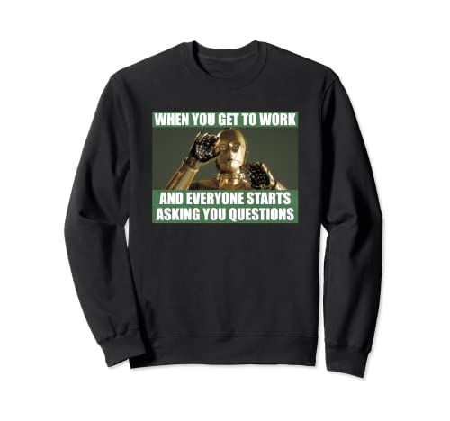 Sweat Star Wars C-3PO style meme humour geek pour aller au bureau avec style