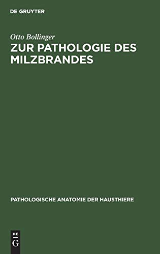 Zur Pathologie Des Milzbrandes: Eine Gratulationsschrift Zum 400jährigen Jubiläum Der Universität Mü