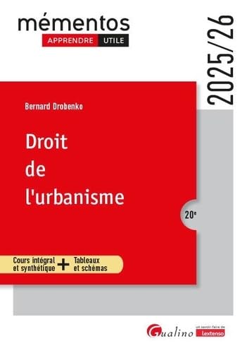 livre Droit de l'urbanisme: Cours intégral et synthétique + Tableaux et schémas (2024-2025)