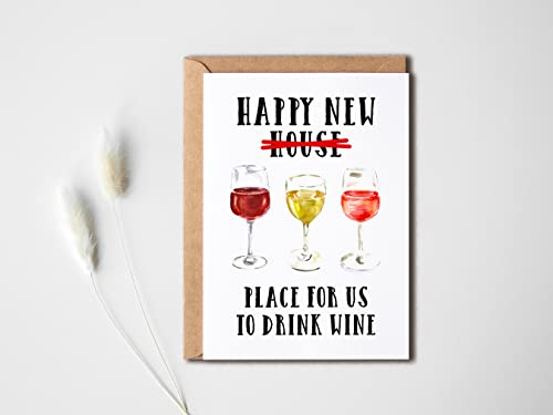 Krysdesigns Happy New Home Card - Congrats New House Greeting Card - Funny Housewarming Card For Friend Relative Neighbor - Place For Us To Drink Wine 5 X 7 Inches #TOP2