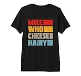 Mike Who Cheese Hairy Funny Retro Meme Premium T-Shirt
