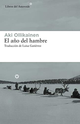 El año del hambre: 210 (Libros del Asteroide)