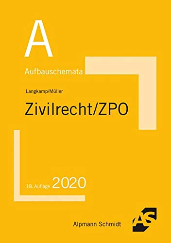 Preisvergleich Produktbild Aufbauschemata Zivilrecht / ZPO: BGB: Allgemeiner Teil, Schuldrecht, Sachenrecht, Familienrecht, Erbrecht. Handelsrecht, Gesellschaftsrecht, ... Gleichbehandlungsgesetz, Zivilprozessrecht