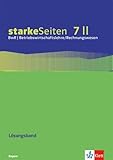 starkeSeiten BwR - Betriebswirtschaftslehre/Rechnungswesen 7 II. Ausgabe Bayern Realschule: Lösungsband zum Arbeitsheft Klasse 7 (starkeSeiten BwR - ... Ausgabe für Bayern Realschule ab 2019)
