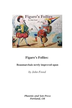 Paperback Figaro's Follies: Beaumarchais Newly Improved Upon Book