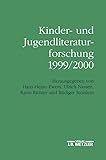 Kinder- und Jugendliteraturforschung 1999/2000: Mit einer Gesamtbibliographie der Veröffentlichungen des Jahres 1999