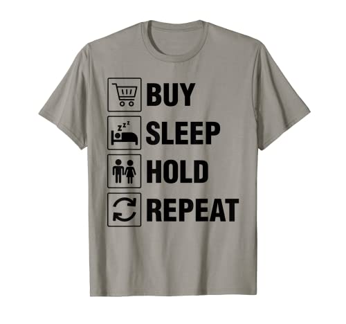 Retire Early FI Buy Sleep Hold Repeat Index Fund Fun Gift T-Shirt