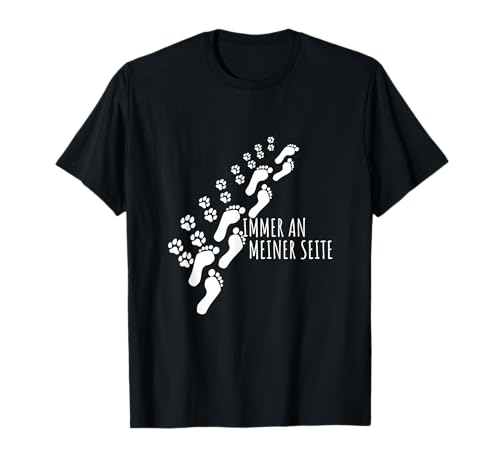 Immer an meiner Seite Spruch Hunde Pfoten und Fuß T-Shirt T-Shirt