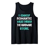Enjoy Romantic Walks throught the Hardware Store
