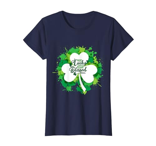 Día de San Patricio Mujeres Not Lucky Just Blessed Shamrock Irlandés Camiseta