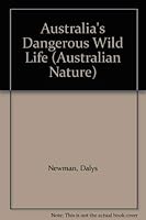 Australia's Dangerous Wild Life 0867771348 Book Cover
