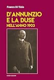  D\'Annunzio e la Duse nell\'anno 1903
