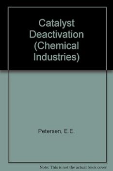 Hardcover Catalyst Deactivation (Chemical Industries) Book