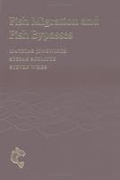 Fish Migration and Fish Bypasses 0852382537 Book Cover