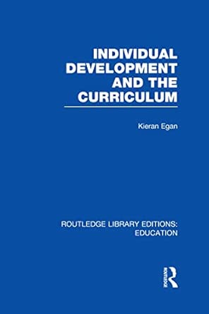 Individual Development and the Curriculum book cover