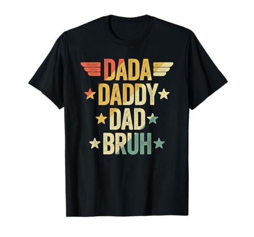 Dada Daddy Dad Bruh T-Shirt