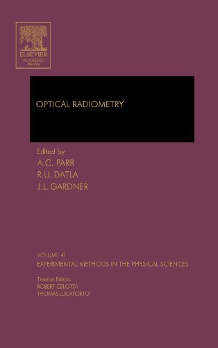 Optical Radiometry (ISSN Book 41) (Volume 41)